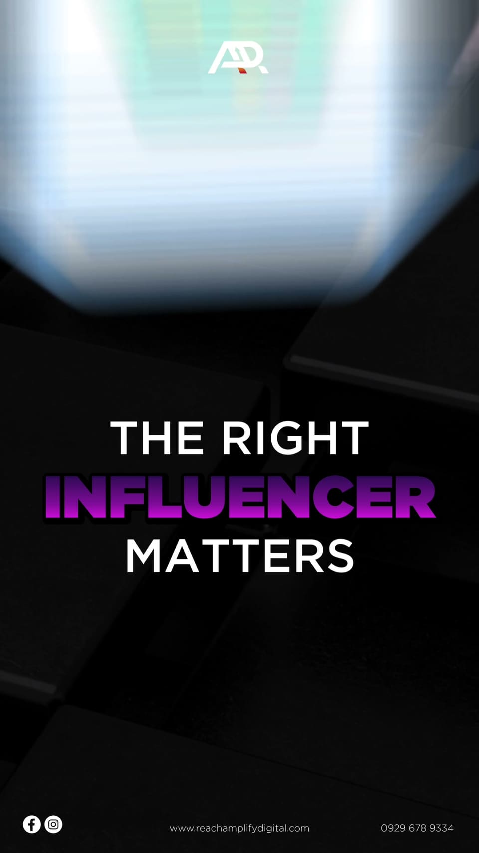 Title card on black reading “THE RIGHT INFLUENCER MATTERS”, the middle word in magenta, with the AR monogram above and a social handle strip below.